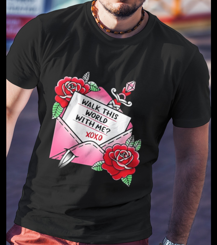 Walk This World With Me XOXO Romantic Tattoo Roses And Letter Envelope T-Shirt