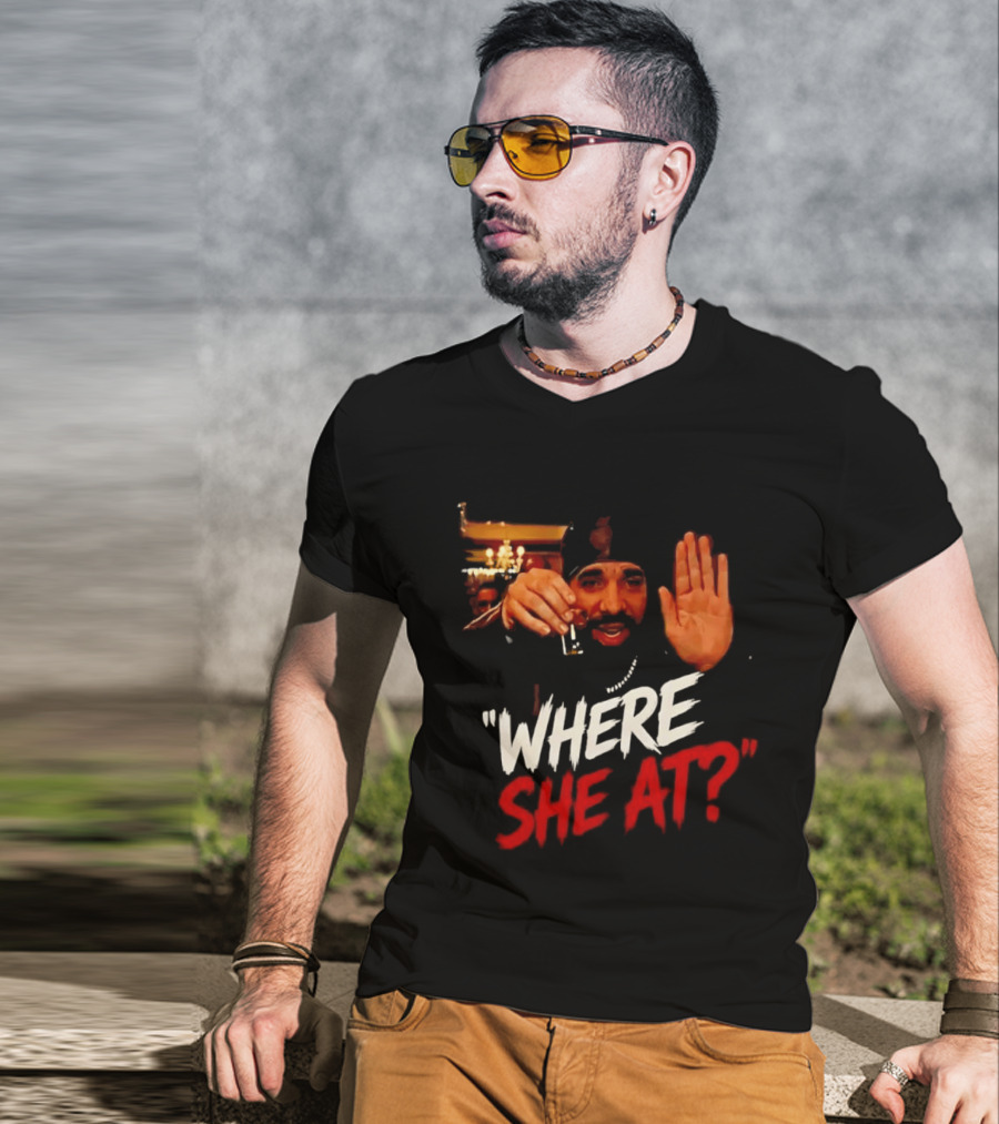 Where She At Party T-Shirt