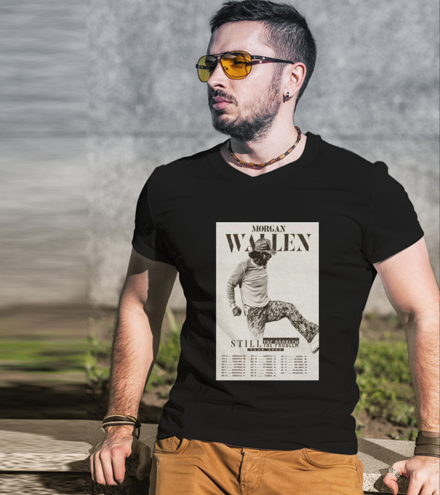 Morgan Wallen Still The Problem Tour 2026 May 29 Denver CO T-Shirt