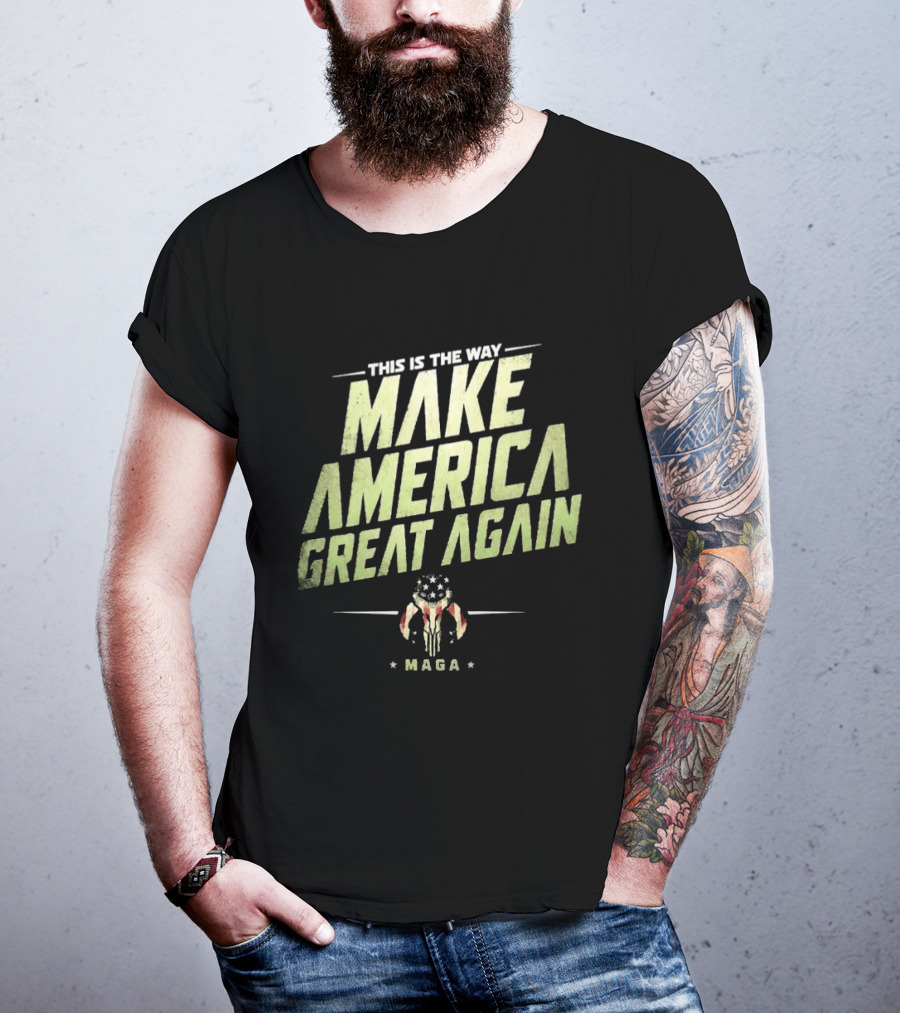 This Is The Way Make America Great Again MAGA Mandalorian Star Wars T-Shirt