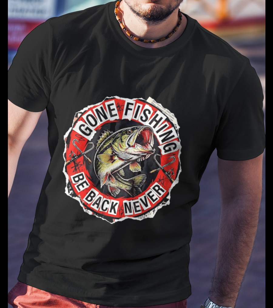 Gone Fishing Be Back Never Bold Bass Angler T-Shirt
