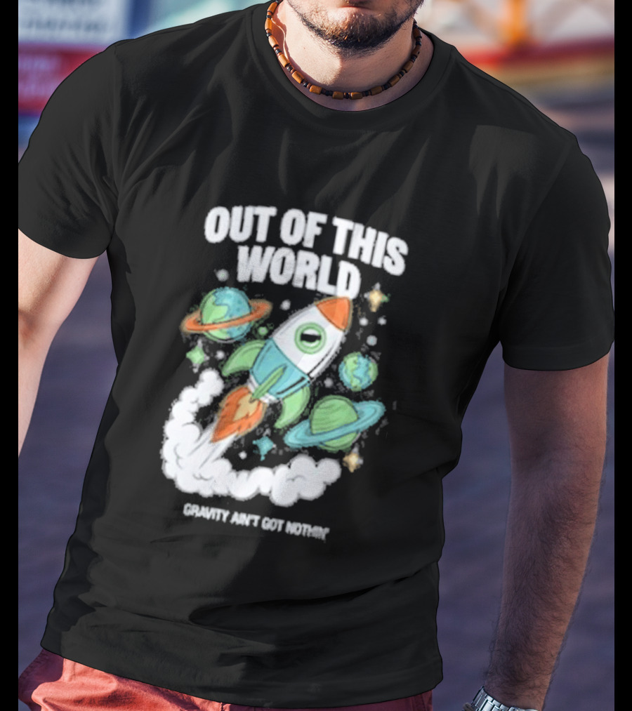 Out Of This World Rocket Just Got Bigger Planets Space Adventure T-Shirt