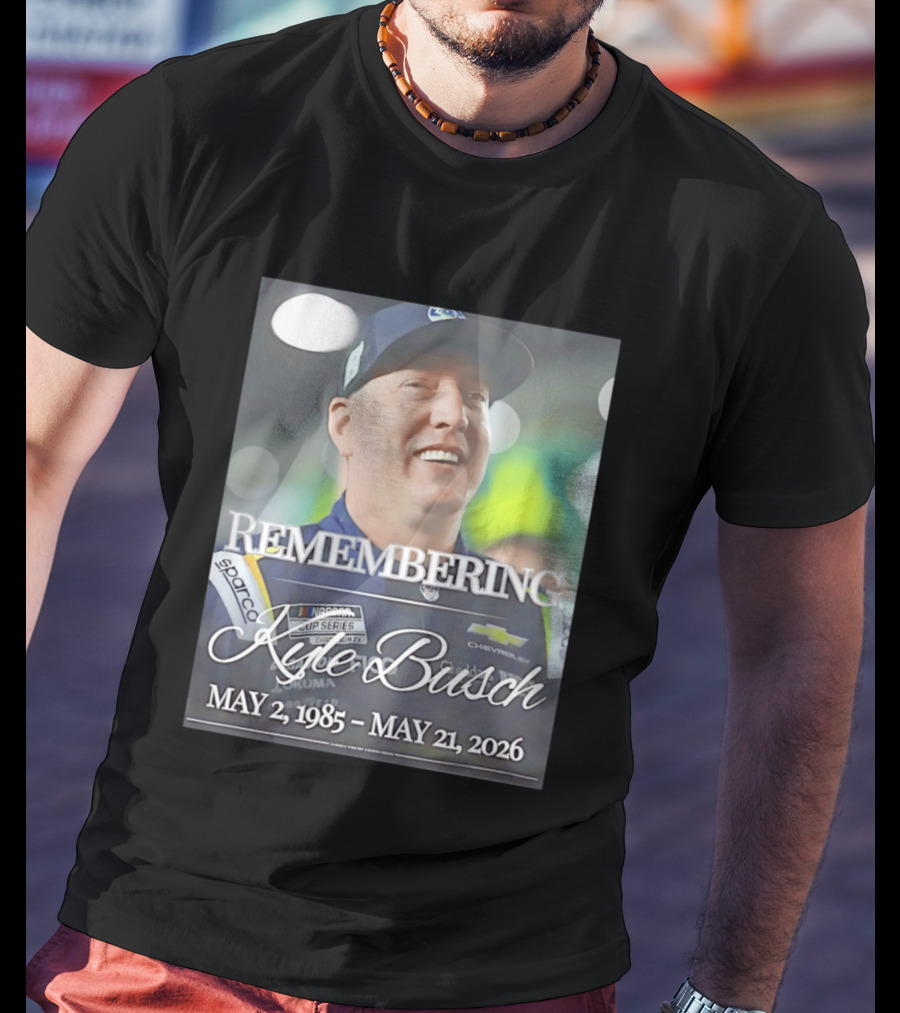 Remembering Kyle Busch NASCAR Cup Series Sparco Chevrolet May 2 1985 May 21 2026 T-Shirt