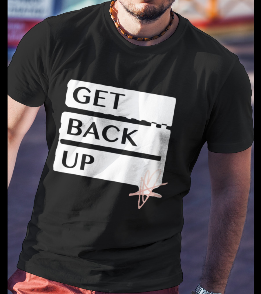 Get Back Up Bold Text Heart Star T-Shirt