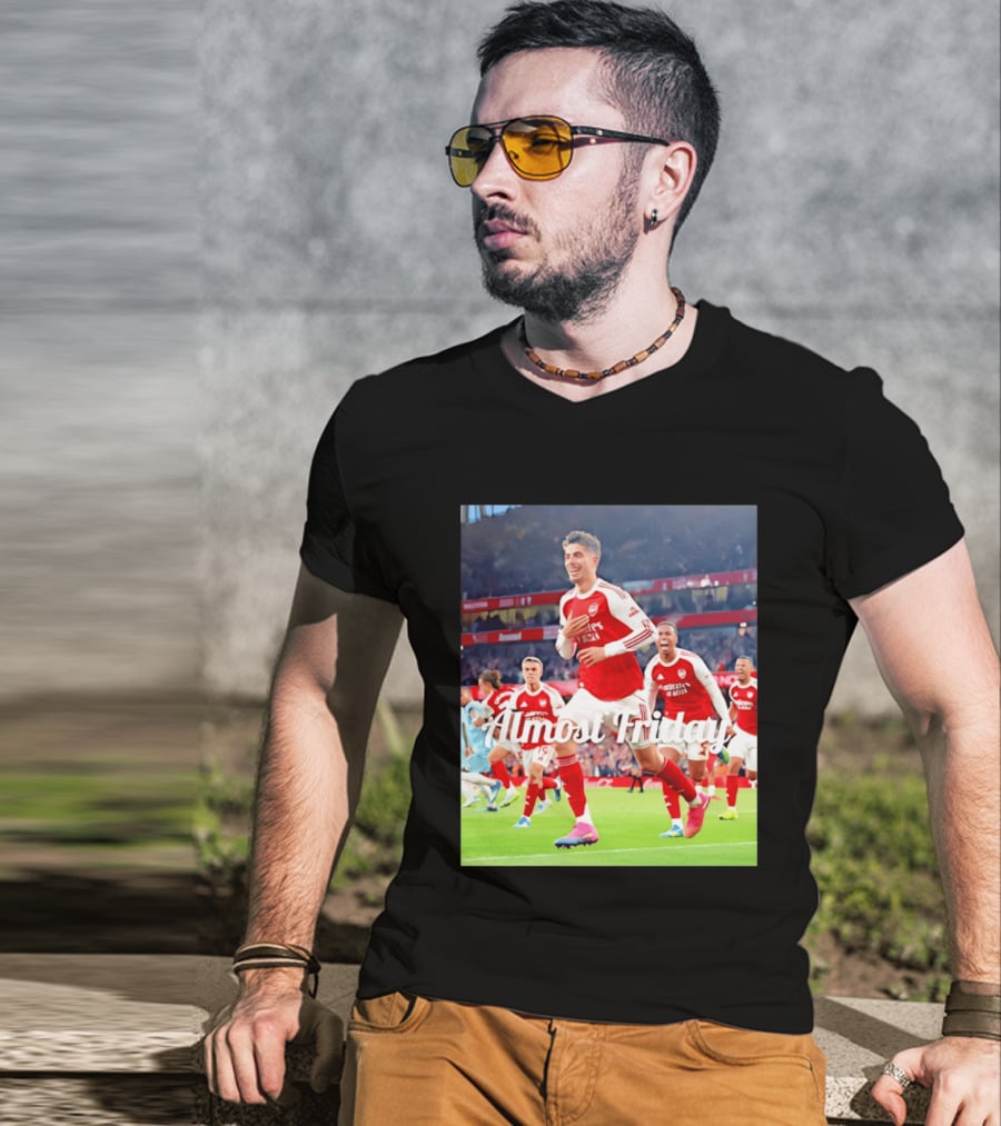 Kai Havertz Almost Friday Arsenal Victory Celebration T-Shirt