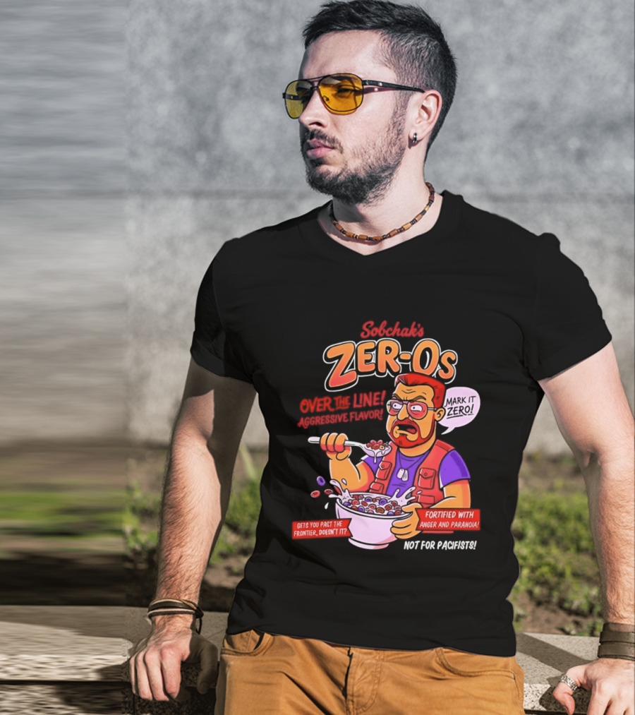 Sobchak Zer Os Over The Line Aggressive Flavor Fortified With Anger Paranoia T-Shirt