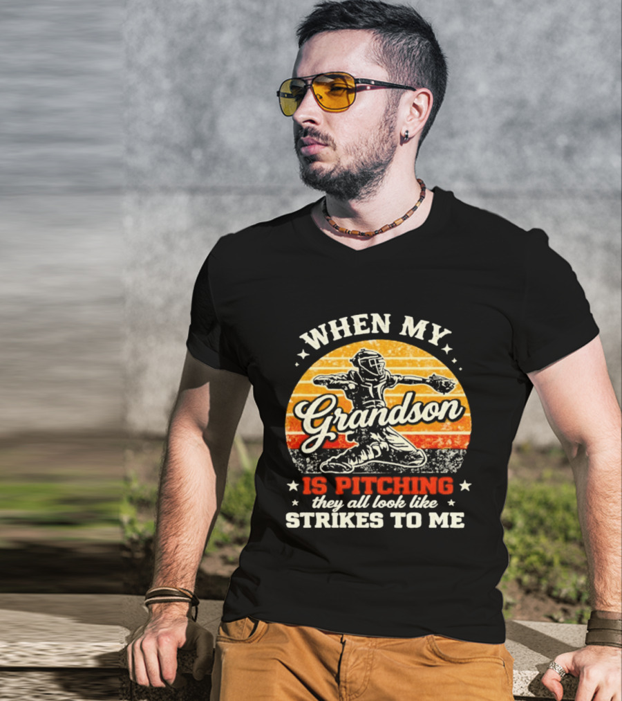 When My Grandson Is Pitching They All Look Like Strikes To Me Grandson Baseball Pitcher Sunset T-Shirt