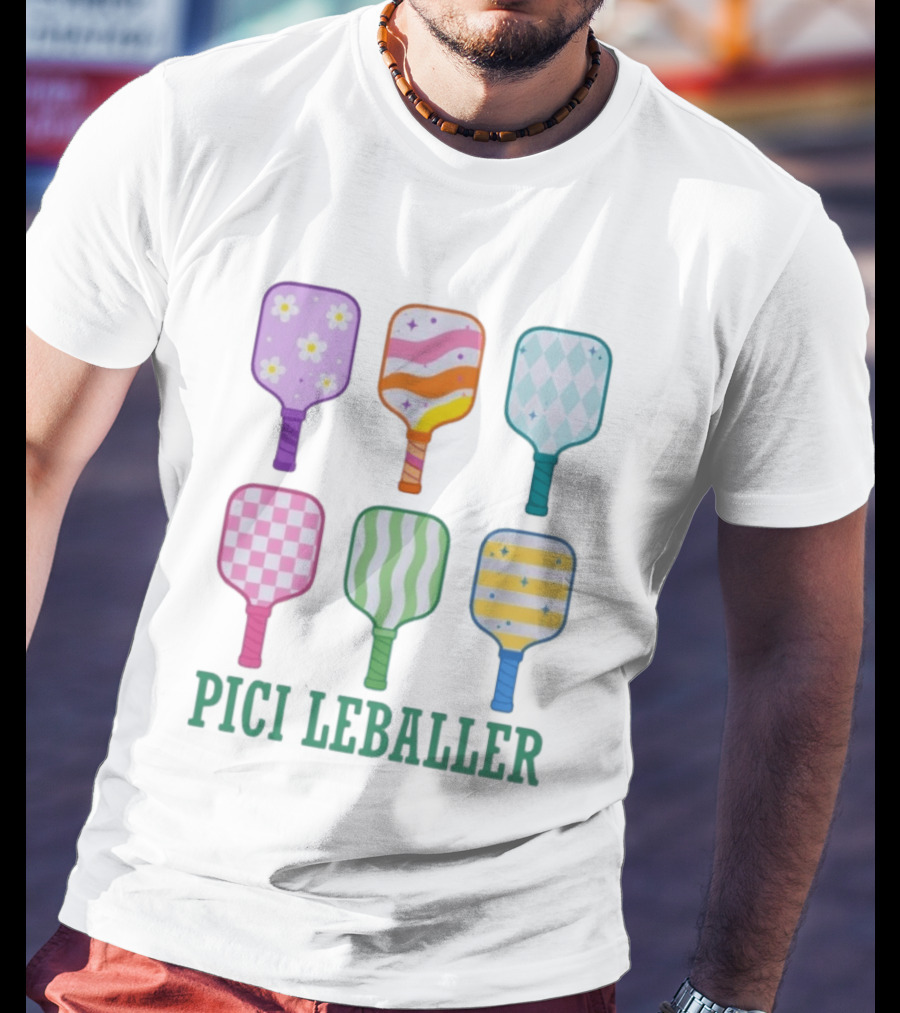 Colorful Pickleball Paddles PICI LEBALLER T-Shirt