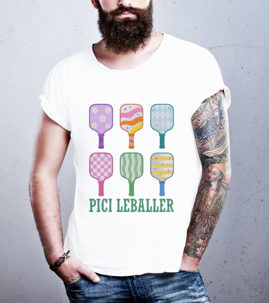 Colorful Pickleball Paddles PICI LEBALLER T-Shirt