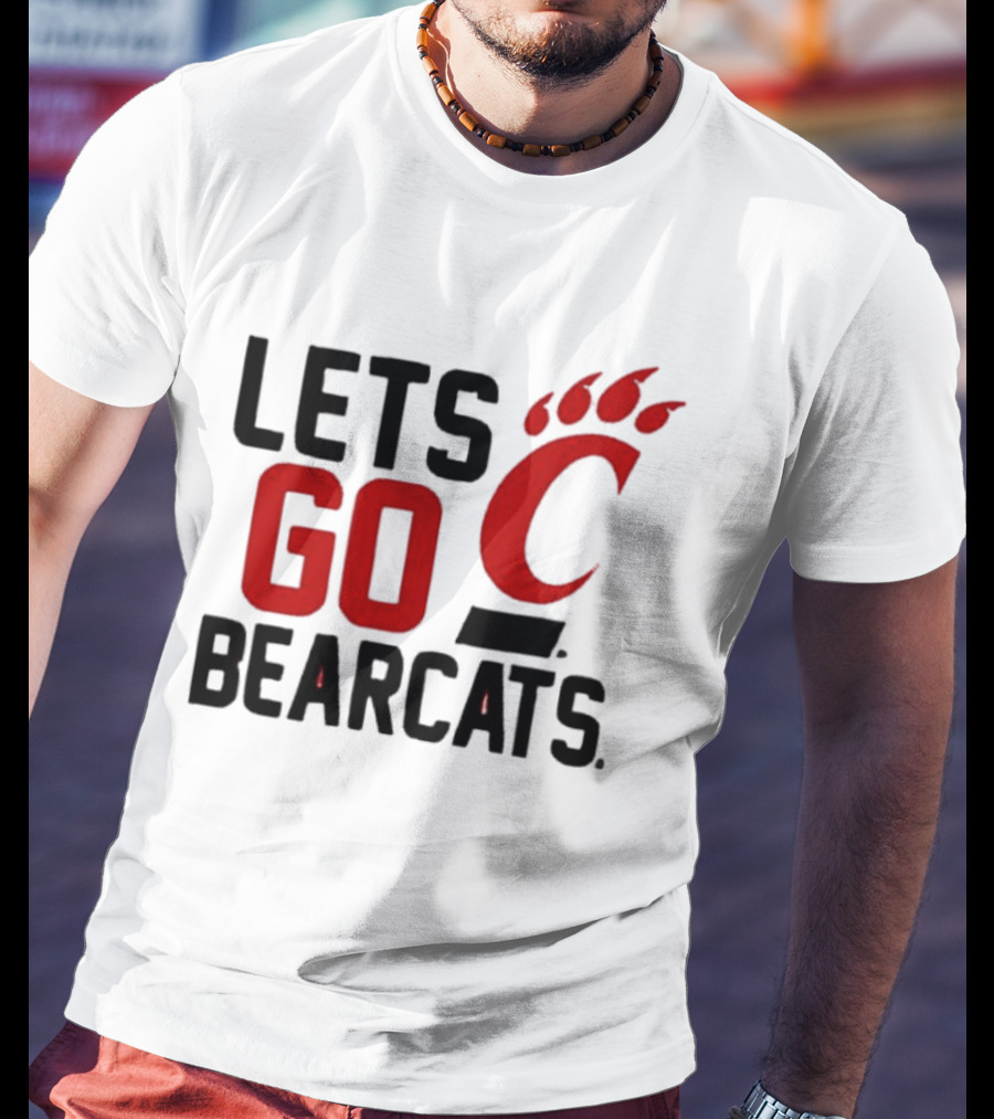 University Of Cincinnati Let's Go Bearcats NCAA Team Spirit T-Shirt
