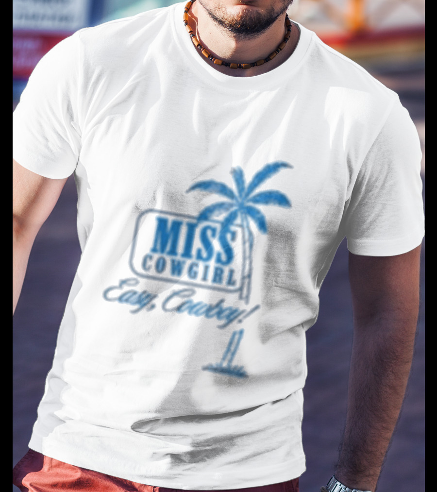 Miss Cowgirl Easy Cowboy Western Leisure Dept Palm T-Shirt