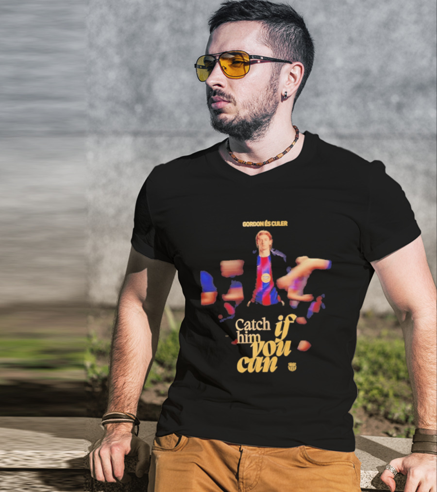 Gordon Catch If Him You Can T-Shirt