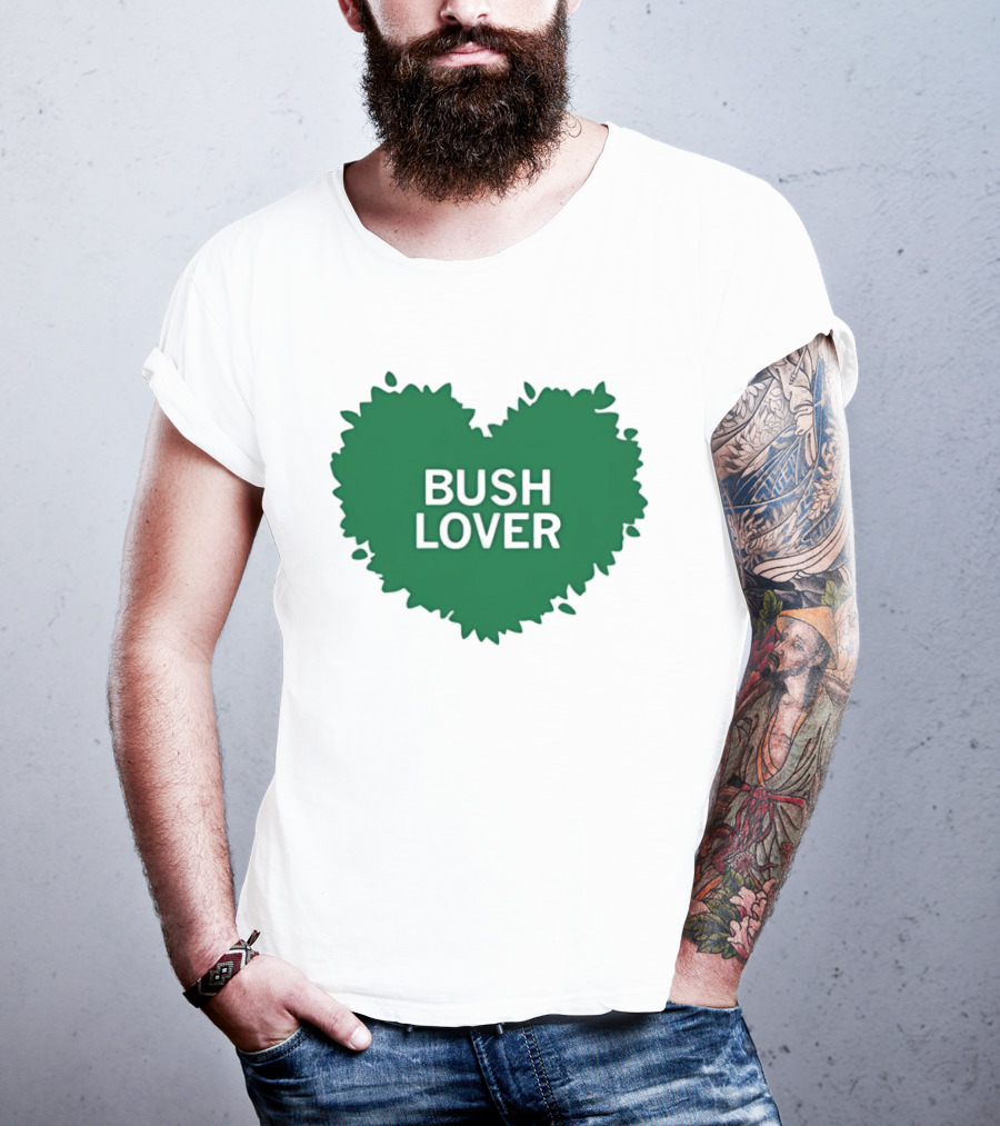 Bush Lover Green Heart Shape T-Shirt