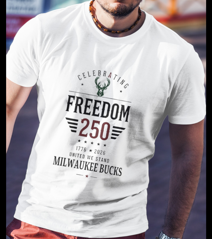 Celebrating Freedom 250 Milwaukee Bucks 1776 2026 United We Stand T-Shirt