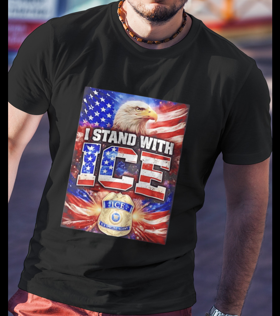 I Stand With ICE American Flag Bald Eagle U.S. Special Agent T-Shirt