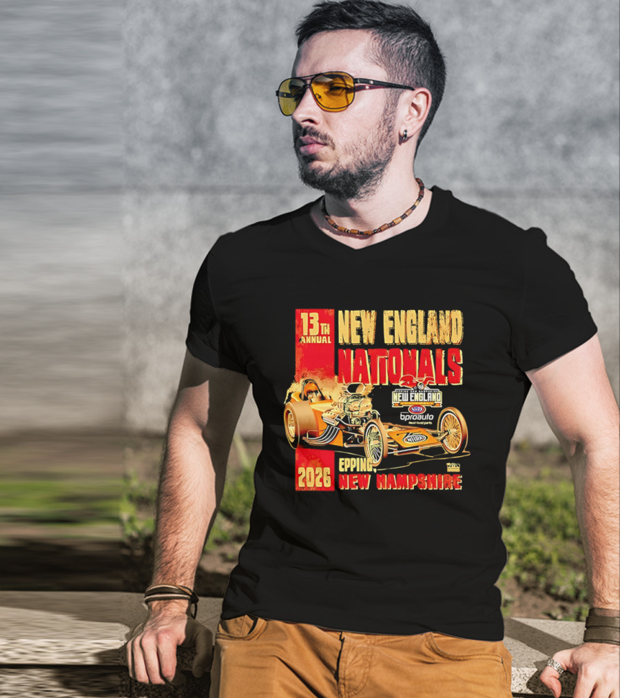13th Annual New England Nationals Epping New Hampshire 2026 Dragster Event T-Shirt
