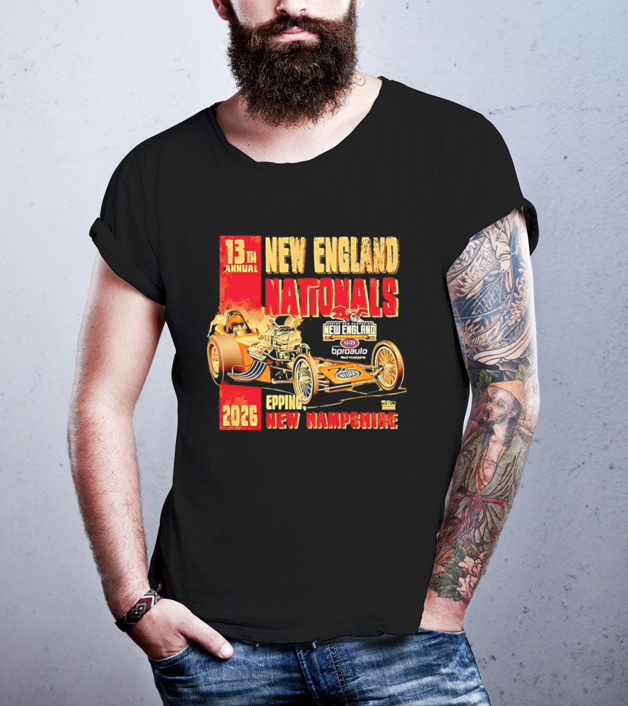 13th Annual New England Nationals Epping New Hampshire 2026 Dragster Event T-Shirt
