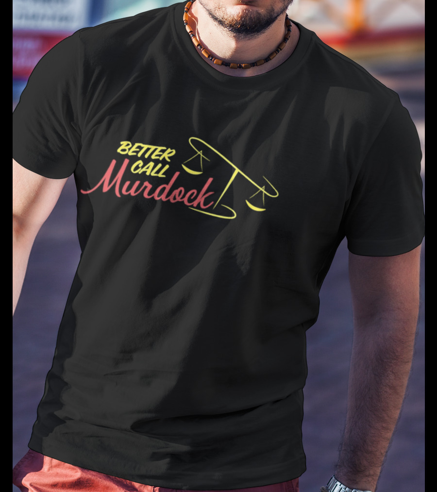 Better Call Murdock Scales Of Justice T-Shirt