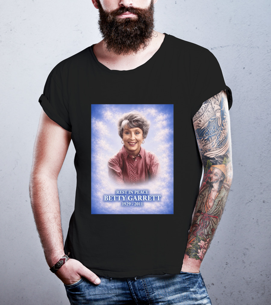 Rest In Peace Betty Garrett 1929 2011 Commemorative Memorial T-Shirt