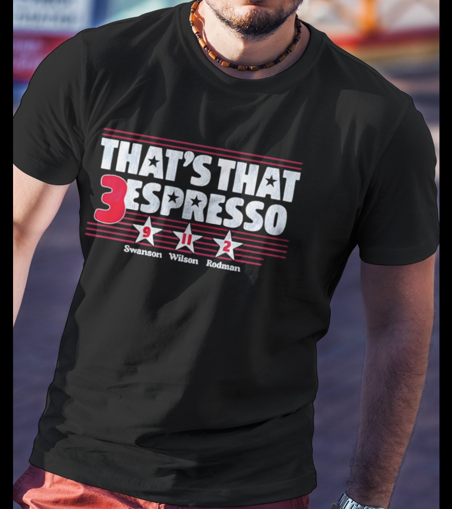 That's That Espresso Swanson Wilson Rodman 3 Chicago Stars FC T-Shirt
