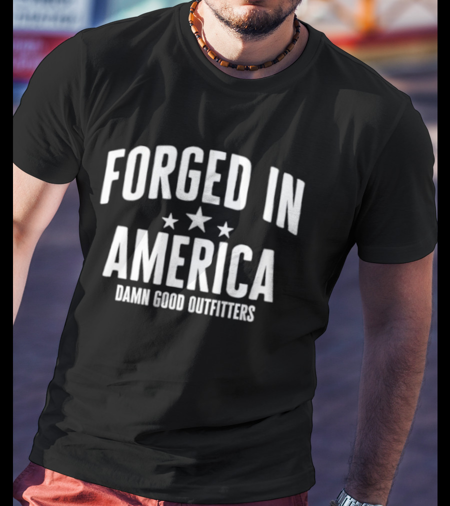 Forged In America Damn Good Outfitters Stars T-Shirt