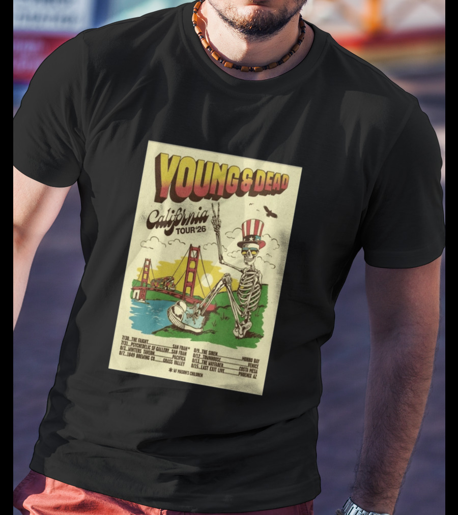 Young And Dead California Tour 26 San Fran Skeleton Golden Gate Bridge Uncle Sam Hat T-Shirt