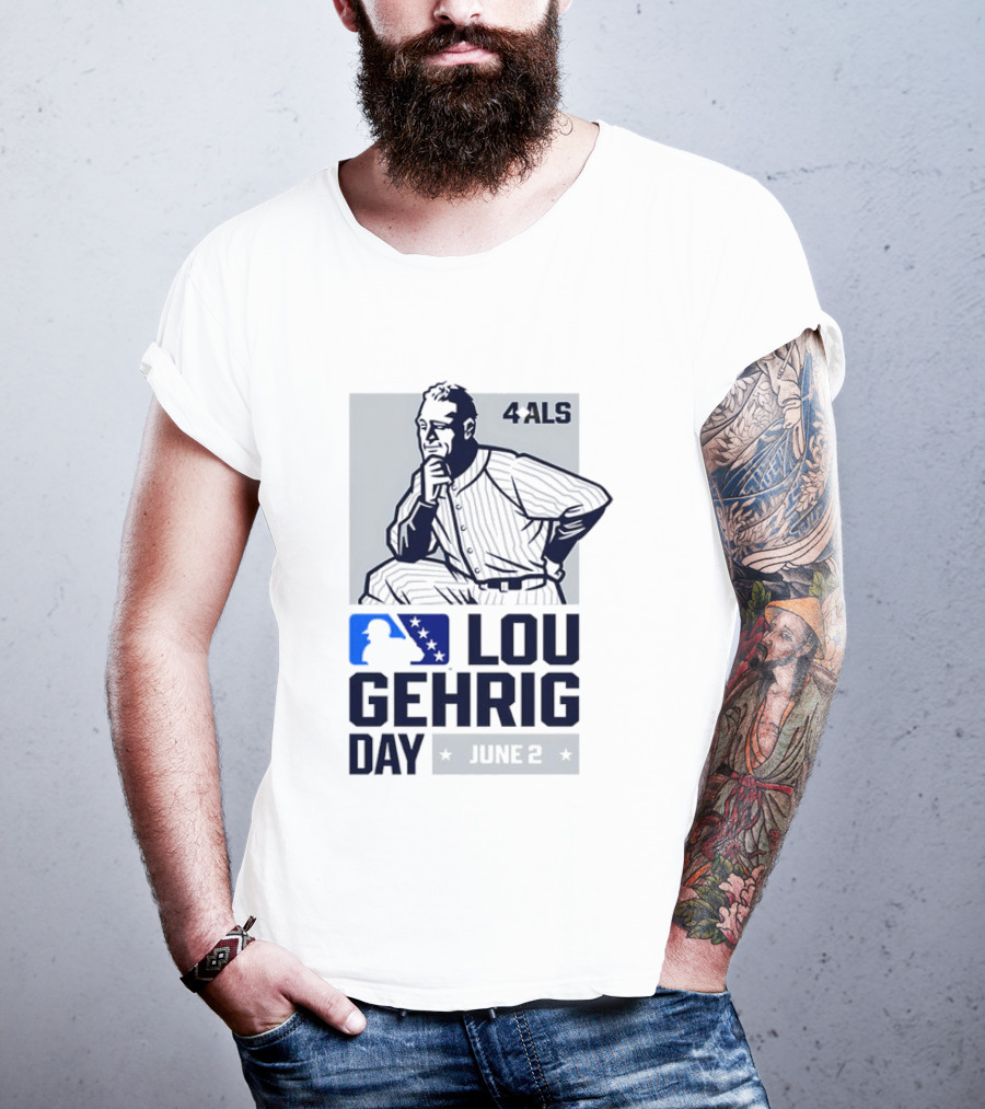 Lou Gehrig Day June 2 MLB 4 ALS Yankees T-Shirt
