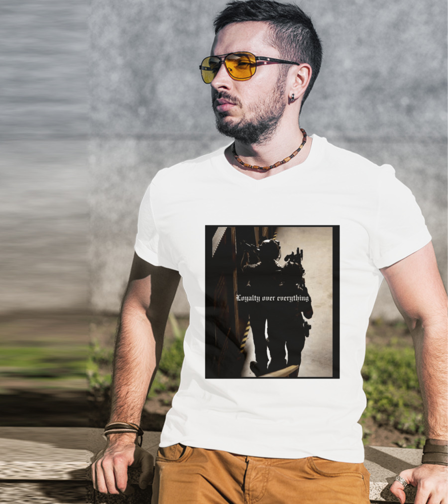 Loyalty Over Everything Tactical T-Shirt