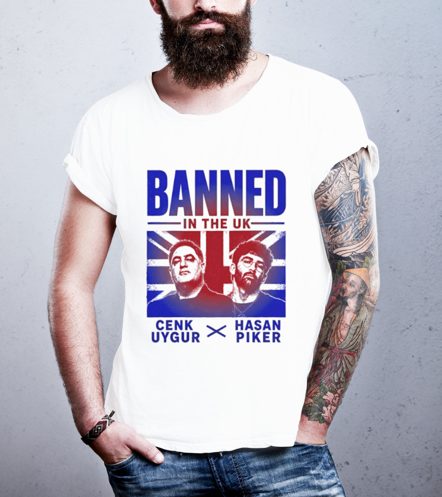 Banned In The UK Cenk Uygur Hasan Piker Union Jack T-Shirt