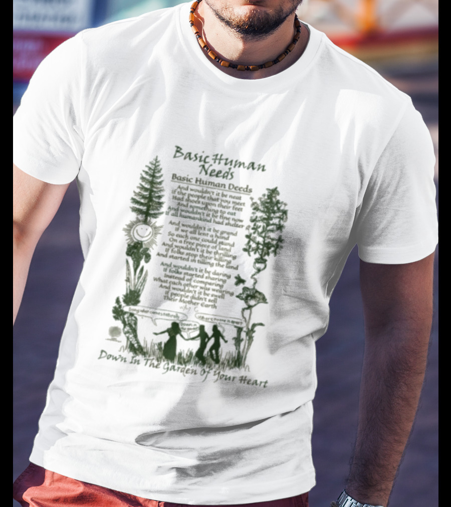 Basic Human Needs Basic Human Deeds Down In The Garden Of Your Heart Vintage Beige Forest Scene T-Shirt
