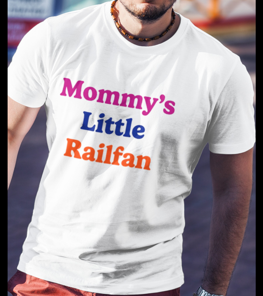 Mommy's Little Railfan T-Shirt