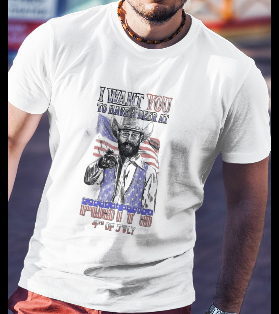 I Want You To Have A Beer At Posty's July 4th 2026 250 Years Of America T-Shirt