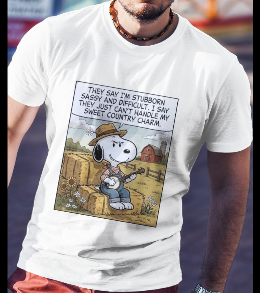 Snoopy Peanuts I'm Stubborn Sassy And Difficult Can't Handle Sweet Country Charm T-Shirt