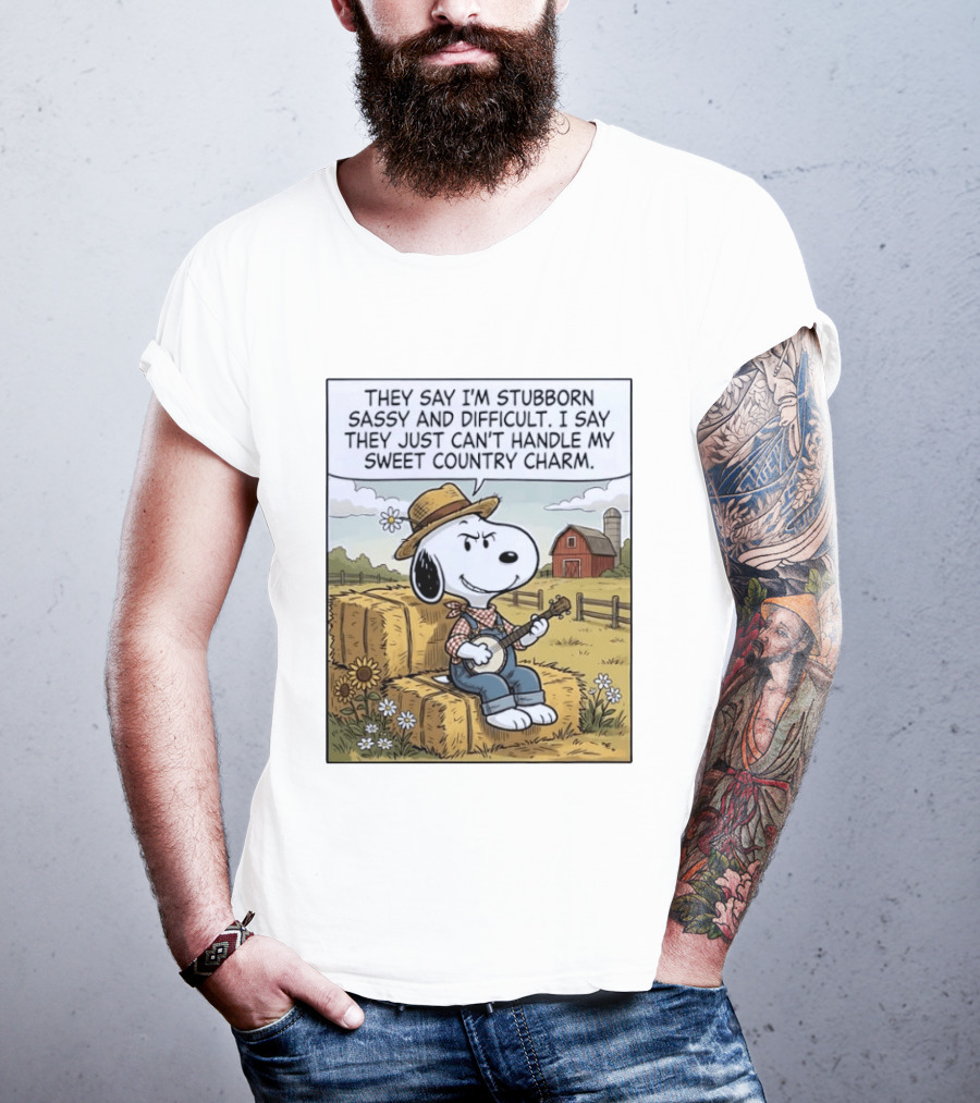 Snoopy Peanuts I'm Stubborn Sassy And Difficult Can't Handle Sweet Country Charm T-Shirt