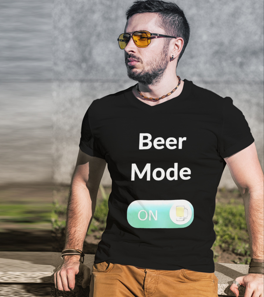 Beer Mode On Switch With Beer Glass T-Shirt