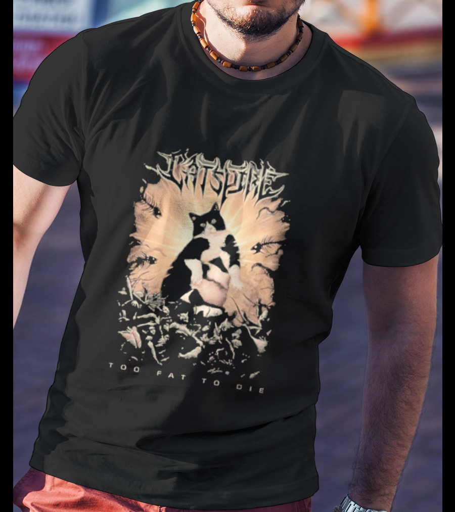 Cats Time Feathered Wings Too Fat To Die T-Shirt