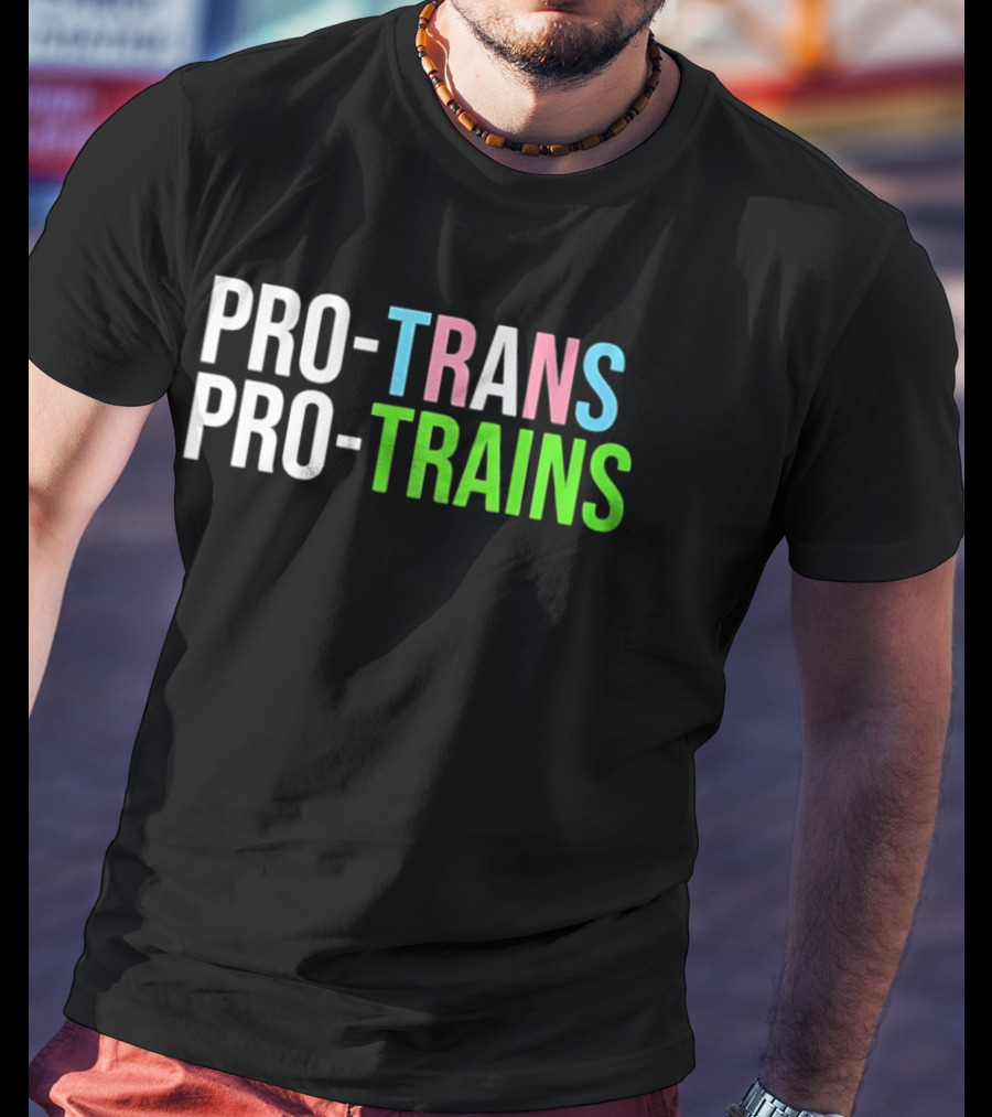PRO TRANS PRO TRAINS Transgender Ally Public Transport Message T-Shirt