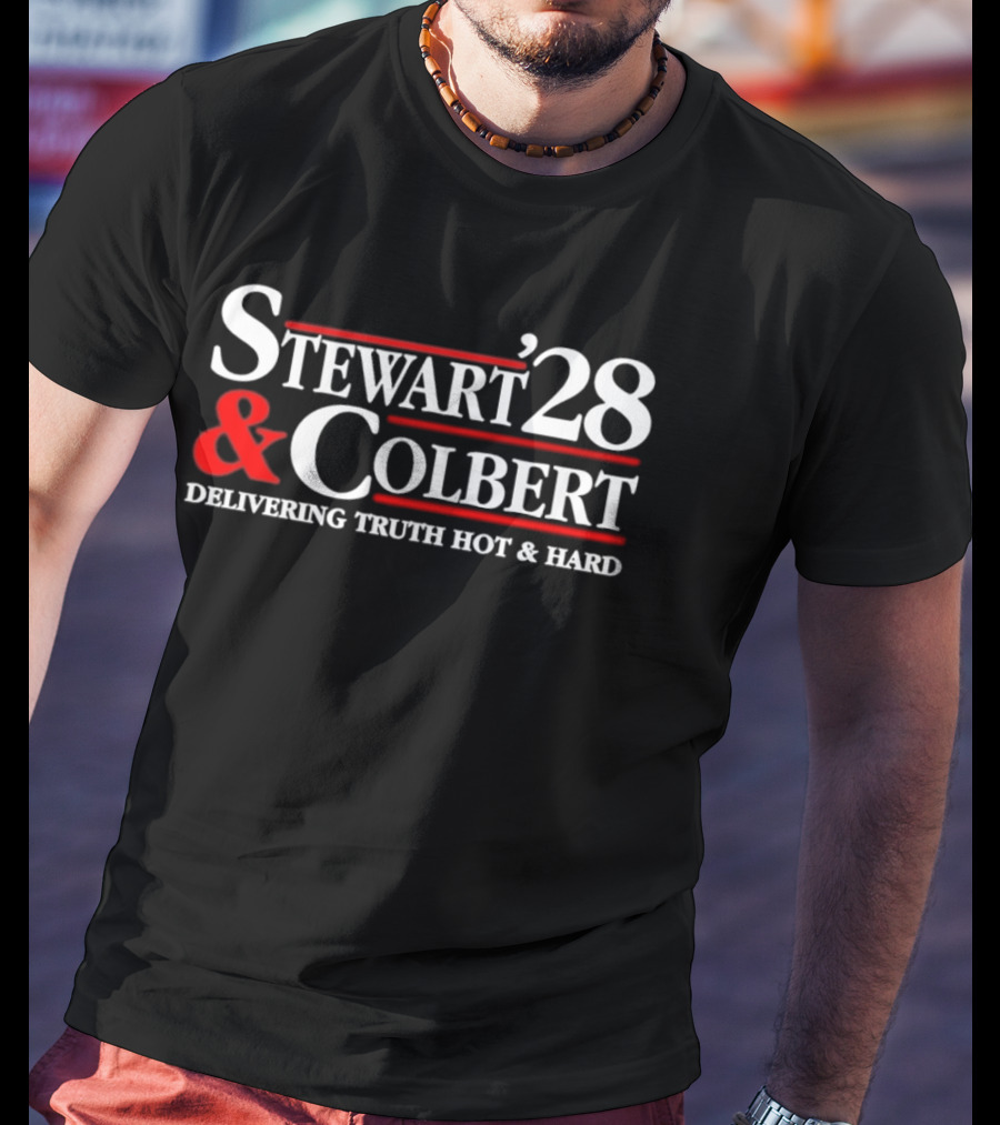 Stewart Colbert 28 Delivering Truth Hot And Hard T-Shirt
