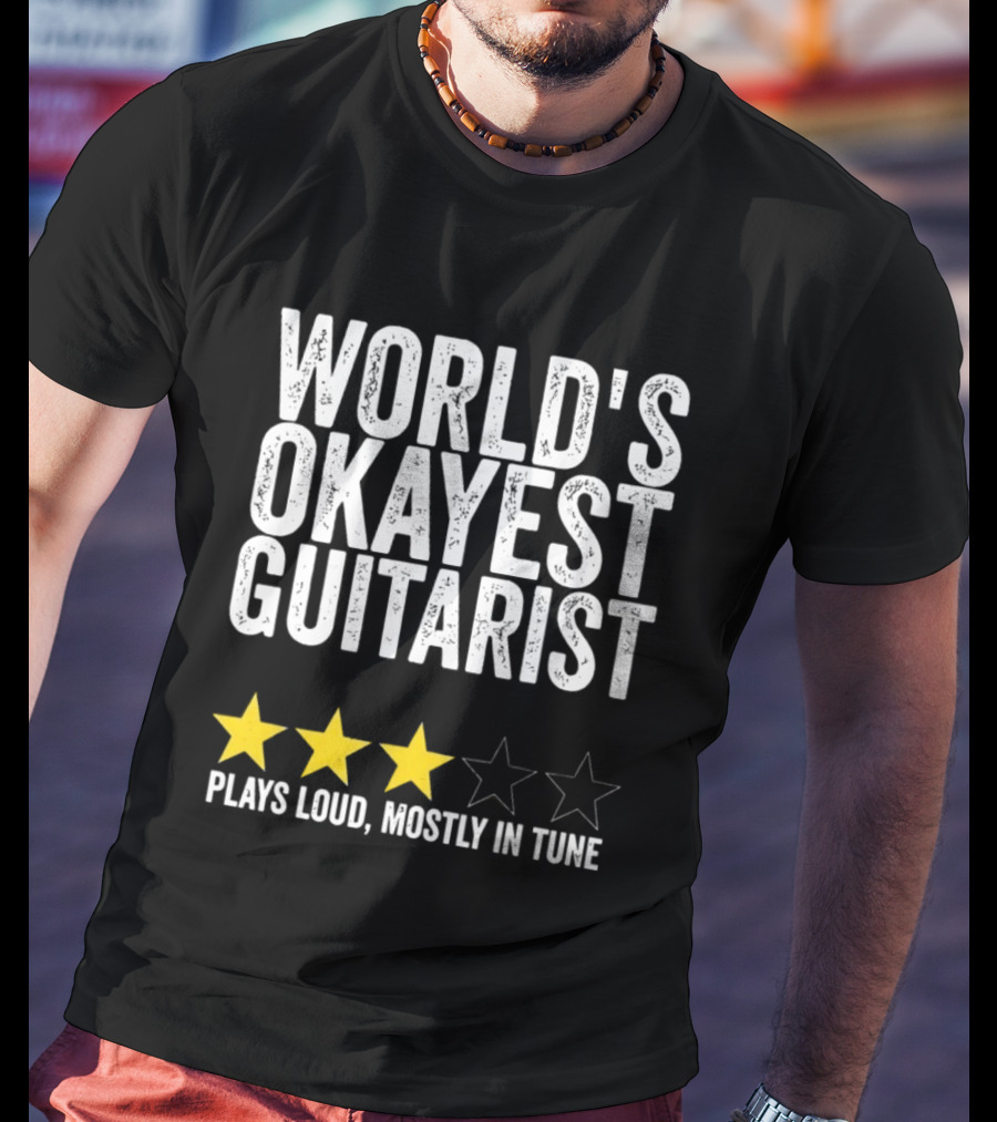 World's Okayest Guitarist Plays Loud Mostly In Tune With Three Star Rating T-Shirt
