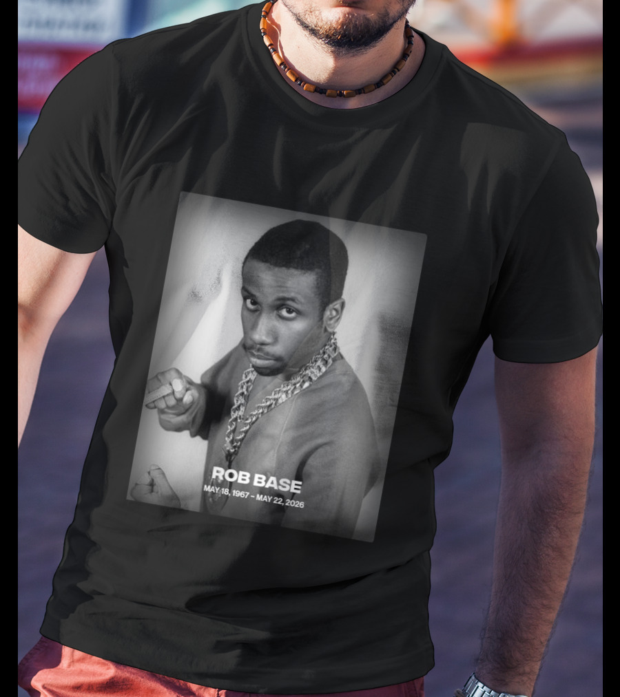 Rob Base May 18 1967 May 22 2026 T-Shirt