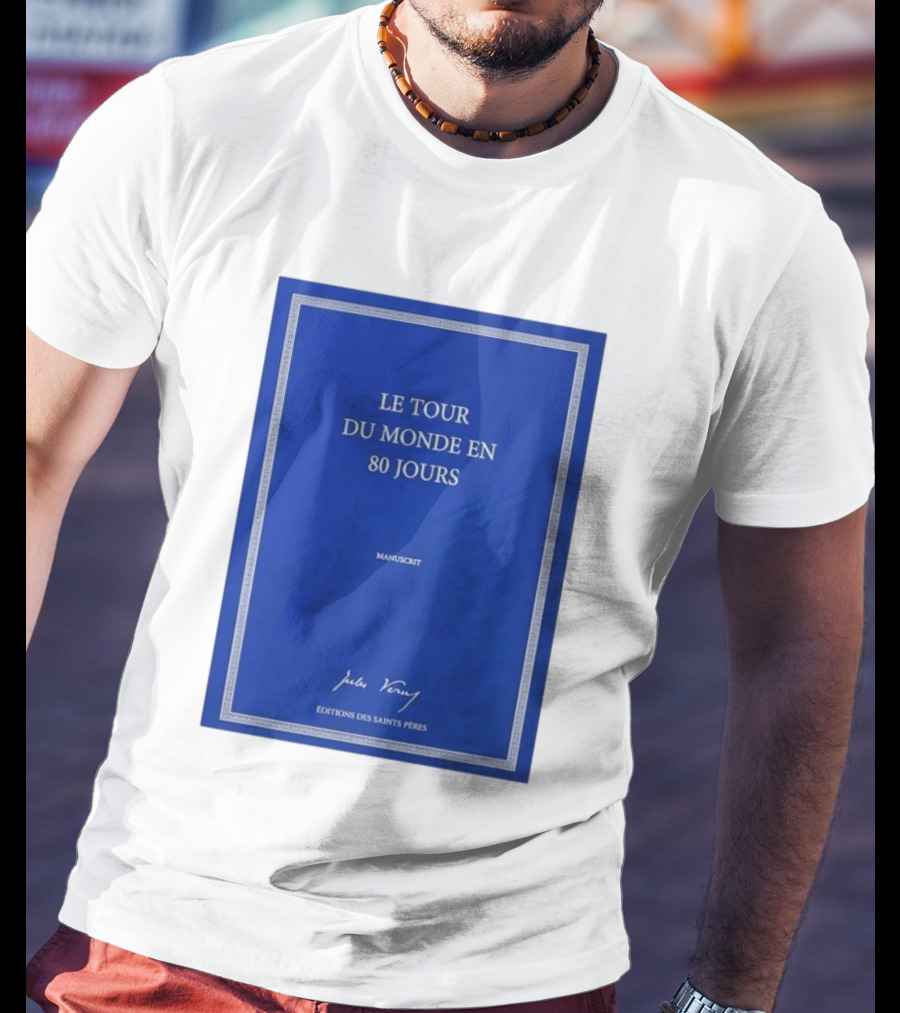 Le Tour Du Monde En 80 Jours Manuscrit Jules Verne Éditions Des Saints Pères T-Shirt
