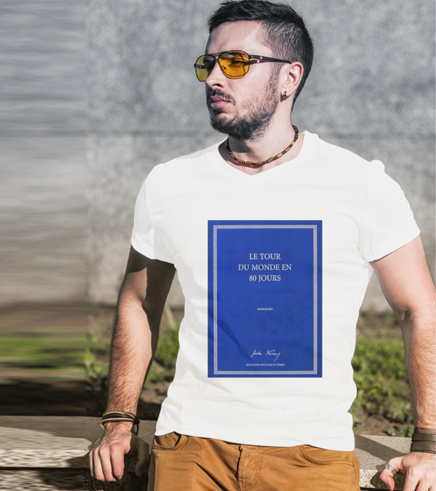 Le Tour Du Monde En 80 Jours Manuscrit Jules Verne Éditions Des Saints Pères T-Shirt