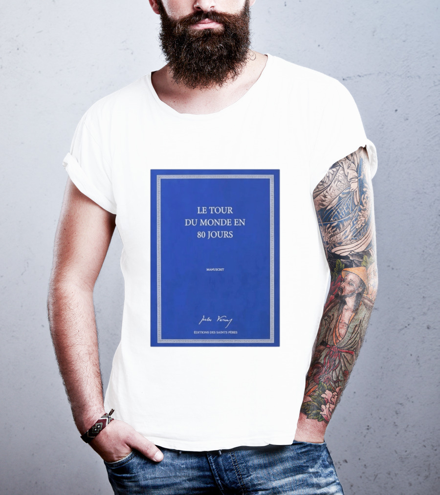 Le Tour Du Monde En 80 Jours Manuscrit Jules Verne Éditions Des Saints Pères T-Shirt