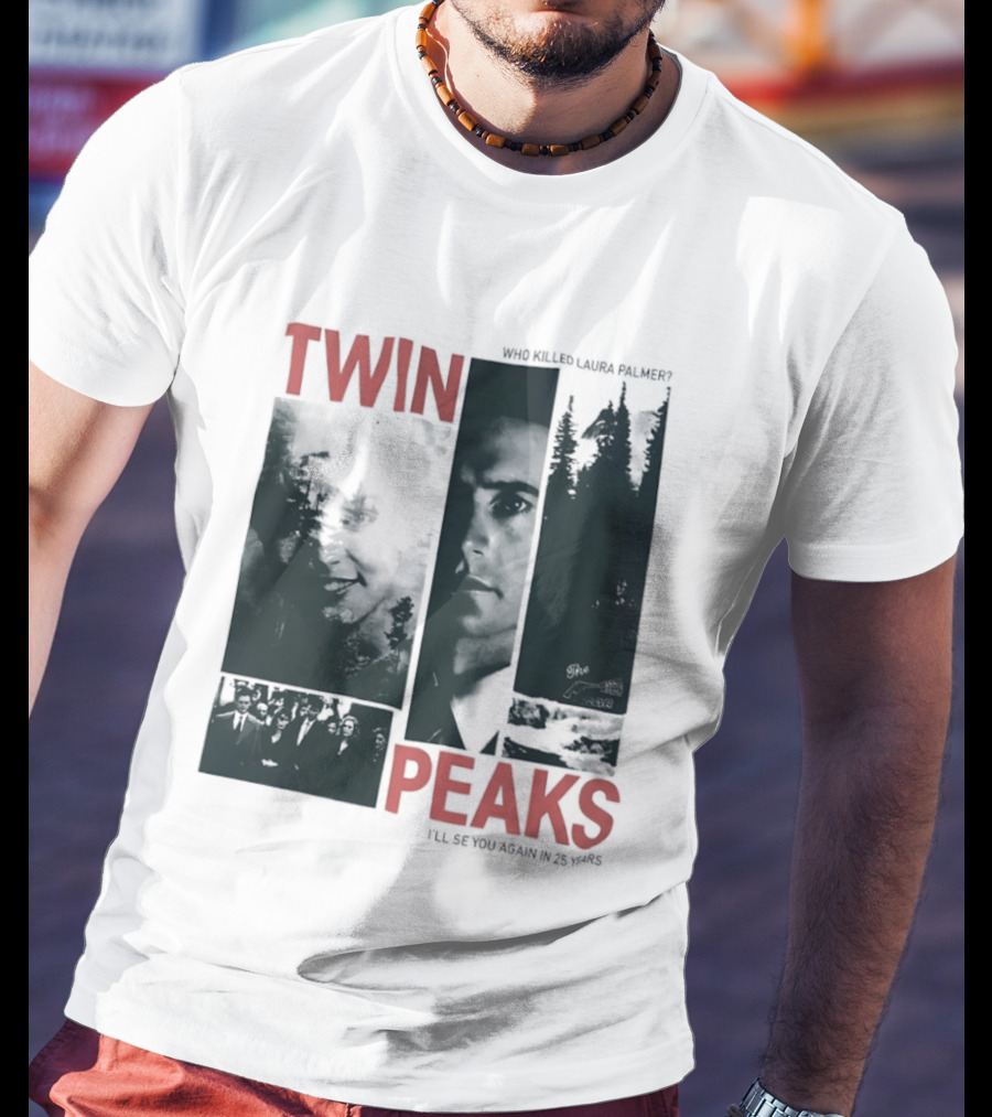 Twin Peaks Laura Palmer Dale Cooper Who Killed Laura Palmer I'll See You Again T-Shirt