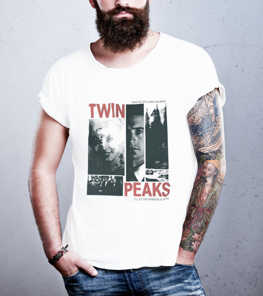 Twin Peaks Laura Palmer Dale Cooper Who Killed Laura Palmer I'll See You Again T-Shirt