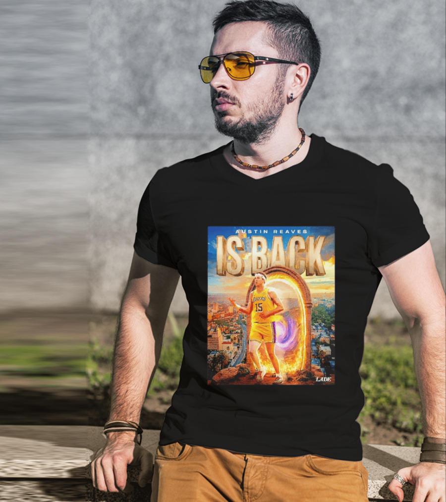 Austin Reaves Is Back Los Angeles Lakers Number 15 Game 5 City Background LAAE T-Shirt