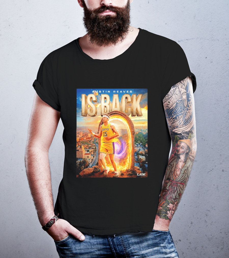 Austin Reaves Is Back Los Angeles Lakers Number 15 Game 5 City Background LAAE T-Shirt
