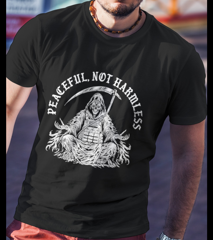 Peaceful Not Harmless Meditating Grim Reaper With Scythe T-Shirt