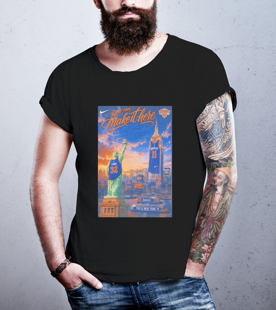 If You Can Make It Here New York Knicks Brunson Towns Jersey Landmark Skyline T-Shirt