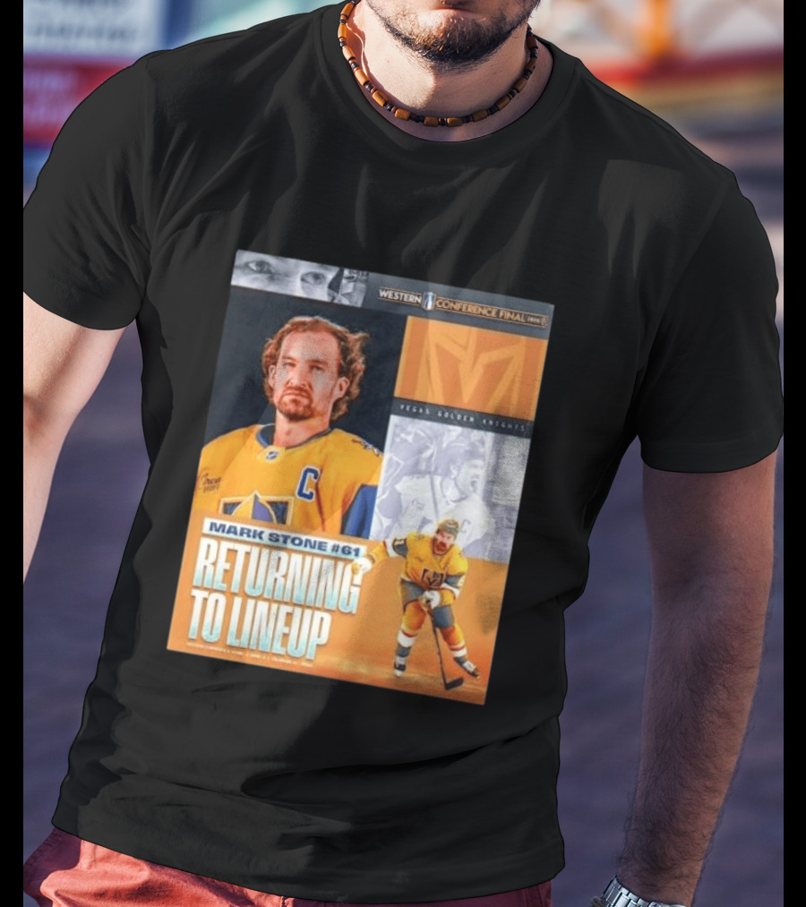Western Conference Final 2023 Mark Stone #61 Vegas Golden Knights Returning To Lineup T-Shirt